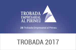 2017 - XXVIII Trobada Empresarial al Pirineu